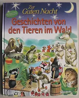 Couverture du produit · Zur Guten Nacht--Geschichten von den Tieren im Wald