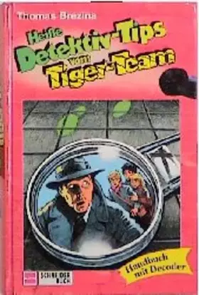Couverture du produit · Heisse Detektiv-Tips vom Tiger-Team