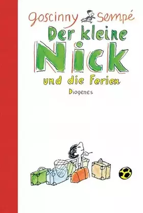 Couverture du produit · Der kleine Nick und die Ferien: Siebzehn prima Geschichten von ›Asterix‹-Autor René Goscinny
