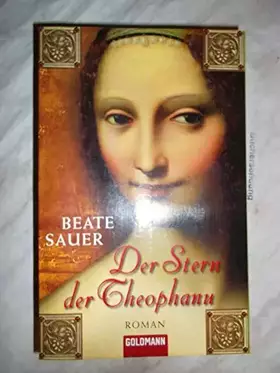 Couverture du produit · Der Stern der Theophanu: Roman: Roman. Originalausgabe