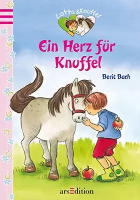 Couverture du produit · Lotta und Knuffel. Ein Herz fur Knuffel