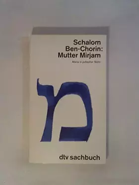 Couverture du produit · Mutter Mirjam: Maria in jüdischer Sicht (dtv Sachbuch)