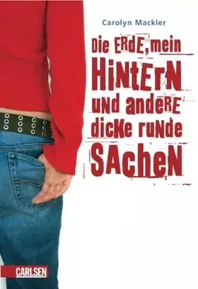 Couverture du produit · Die Erde, mein Hintern und andere dicke runde Sachen