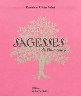 Couverture du produit · Sagesses de l'humanité : Coffret en 7 volumes : Offrandes, Sagesses, Origines, Révélations, Eveils, Souffles, Espoirs