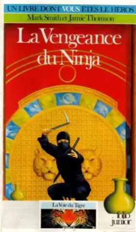 Couverture du produit · La voix du tigre, Tome 1 : La Vengeance du Ninja