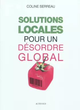 Couverture du produit · Solutions locales pour un désordre global