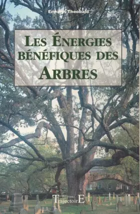 Couverture du produit · Les Energies bénéfiques des arbres