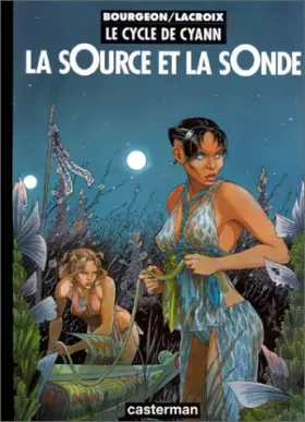 Couverture du produit · Le Cycle de Cyann, tome 1 : La sOurce et la sOnde