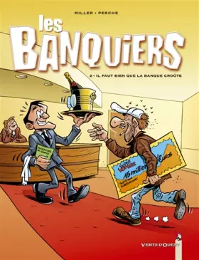 Couverture du produit · Les Banquiers - Tome 2: Il faut bien que la banque croûte