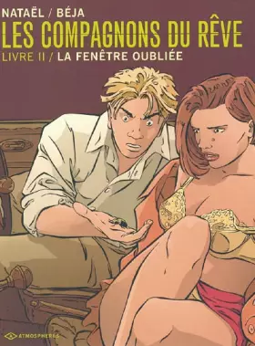 Couverture du produit · Les compagnons du rêve, Tome 2 : La fenêtre oubliée