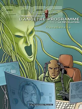 Couverture du produit · L'Ancêtre Programmé, Tome 5 : La révélation