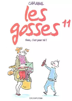 Couverture du produit · Les gosses, Tome 11 : Tiens, c'est pour toi