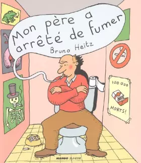 Couverture du produit · MON PERE A ARRETE DE FUMER
