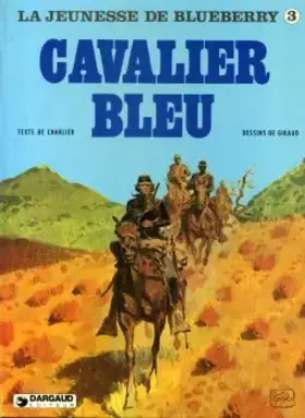 Couverture du produit · La Jeunesse de Blueberry, tome 3 : Cavalier bleu