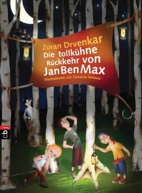 Couverture du produit · Die tollkühne Rückkehr von JanBenMax: Band 2 (Die JanBenMax-Reihe, Band 2)