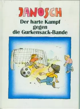 Couverture du produit · Der harte Kampf gegen die Gurkensack-Bande