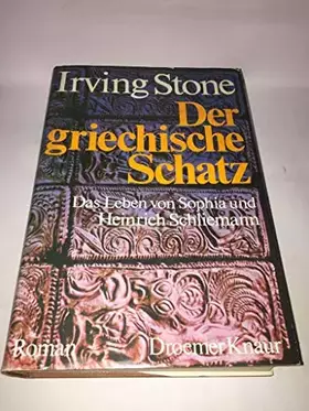 Couverture du produit · Der griechische Schatz. Das Leben von Sophia und Heinrich Schliemann