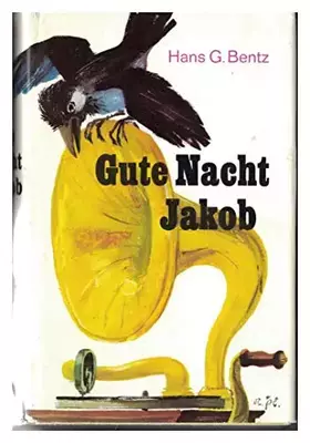 Couverture du produit · Gute Nacht Jakob. Roman einer verschollenen Jugend.