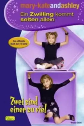 Couverture du produit · mary-kateandashley - Ein Zwilling kommt selten allein, Bd. 4: Zwei sind einer zuviel