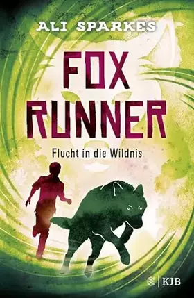 Couverture du produit · Fox Runner – Flucht in die Wildnis: (Band 3)