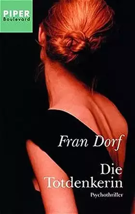 Couverture du produit · Die Totdenkerin: Psychothriller (Piper Taschenbuch, Band 6046)