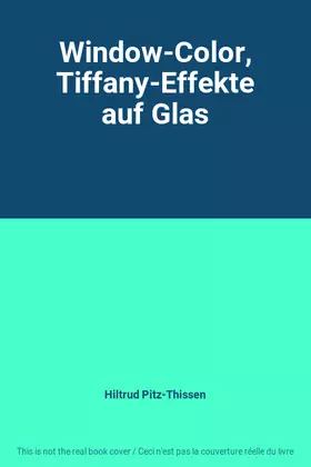Couverture du produit · Window-Color, Tiffany-Effekte auf Glas