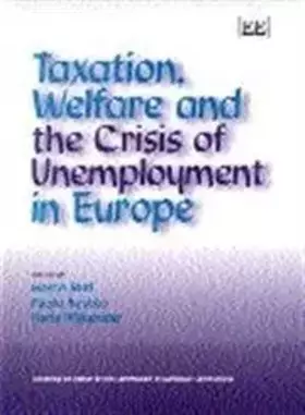 Couverture du produit · Taxation, Welfare and the Crisis of Unemployment in Europe