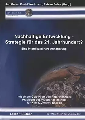 Couverture du produit · Nachhaltige Entwicklung - Strategie für das 21. Jahrhundert?: Eine interdisziplinäre Annäherung (Buchforum für Zukunftsfragen)