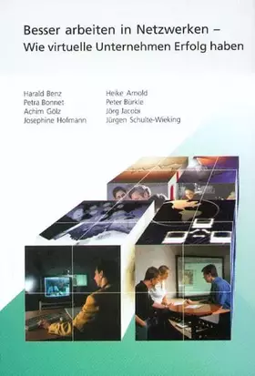 Couverture du produit · Besser arbeiten in Netzwerken - Wie virtuelle Unternehmen Erfolg haben (Berichte aus der Betriebswirtschaft)