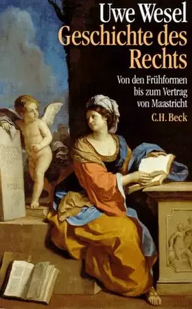 Couverture du produit · Geschichte des Rechts: Von den Frühformen bis zum Vertrag von Maastricht