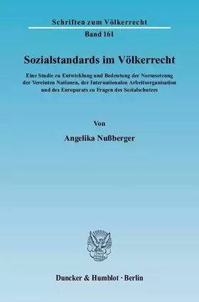 Couverture du produit · Sozialstandards im Völkerrecht.: Eine Studie zu Entwicklung und Bedeutung der Normsetzung der Vereinten Nationen, der Internati