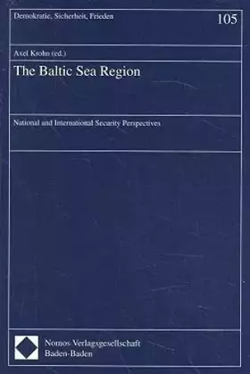 Couverture du produit · The Baltic Sea Region: National and International Security Perspectives (Demokratie, Sicherheit, Frieden)