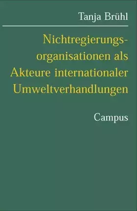 Couverture du produit · Nichtregierungsorganisationen als Akteure internationaler Umweltverhandlungen: Ein Erklärungsmodell auf der Basis der situation