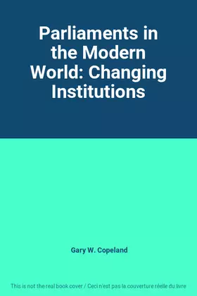 Couverture du produit · Parliaments in the Modern World: Changing Institutions