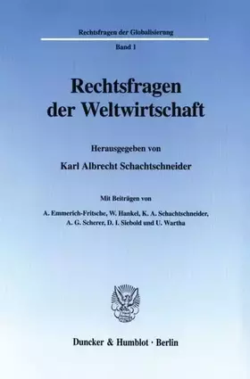Couverture du produit · Rechtsfragen der Weltwirtschaft. (Rechtsfragen der Globalisierung RFG 1): Mit Beiträgen von A. Emmerich-Fritsche, W. Hankel, K.