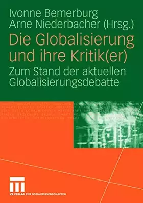 Couverture du produit · Die Globalisierung und ihre Kritik(er): Zum Stand der aktuellen Globalisierungsdebatte