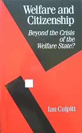 Couverture du produit · Welfare and Citizenship: Beyond the Crisis of the Welfare State? (Politics and Culture Series)