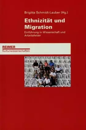 Couverture du produit · Ethnizität und Migration: Einführung in Wissenschaft und Arbeitsfelder (Reimer Kulturwissenschaften)