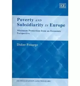 Couverture du produit · Poverty and Subsidiarity in Europe: Minimum Protection from an Economic Perspective (Globalization and Welfare series)