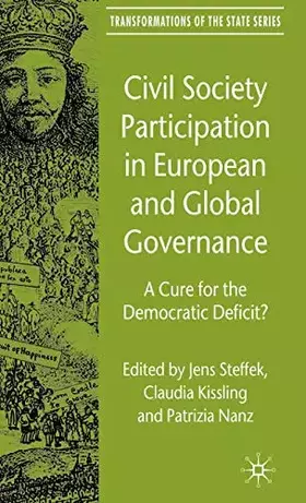 Couverture du produit · Civil Society Participation in European and Global Governance: A Cure for the Democratic Deficit? (Transformations of the State