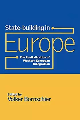 Couverture du produit · State-building in Europe: The Revitalization of Western European Integration