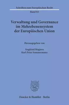 Couverture du produit · Verwaltung und Governance im Mehrebenensystem der Europäischen Union. Vorträge und Diskussionsbeiträge auf dem 2. Speyerer Euro