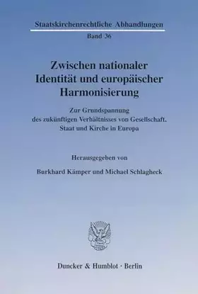 Couverture du produit · Zwischen nationaler Identität und europäischer Harmonisierung. Zur Grundspannung des zukünftigen Verhältnisses von Gesellschaft