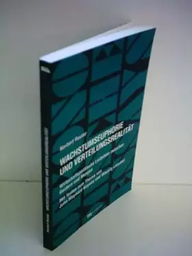 Couverture du produit · Wachstumseuphorie und Verteilungsrealität: Wirtschaftspolitische Leitbilder zwischen Gestern und Morgen