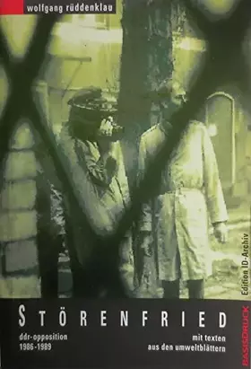 Couverture du produit · Störenfried: DDR-Opposition 1986-1989. Mit Texten aus den "Umweltblättern": DDR-Opposition 1986-1989. Mit Texten aus d. 'Umwelt