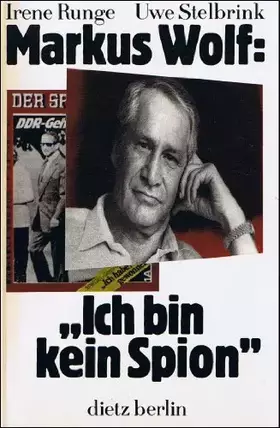 Couverture du produit · Markus Wolf: "Ich bin kein Spion"- Gespräche mit Markus Wolf