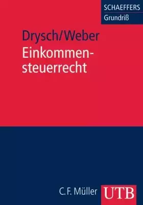 Couverture du produit · Einkommensteuerrecht (Schaeffers Grundriss des Rechts und der Wirtschaft)