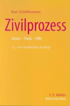 Couverture du produit · Zivilprozess. Gesetz - Praxis - Fälle