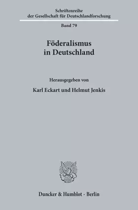 Couverture du produit · Föderalismus in Deutschland. Mit Tab., Abb. (Schriftenreihe der Gesellschaft für Deutschlandforschung GDF 79)