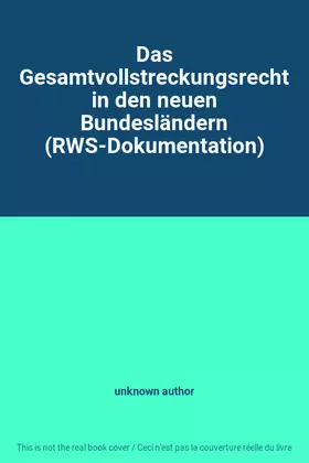 Couverture du produit · Das Gesamtvollstreckungsrecht in den neuen Bundesländern (RWS-Dokumentation)